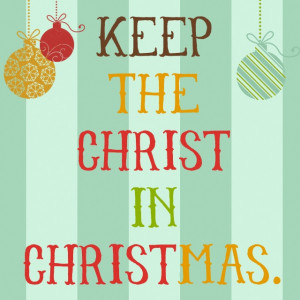 Keep Christ Christmas Quotes Pictures