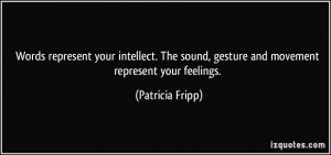 represent your intellect. The sound, gesture and movement represent ...