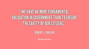 quote-Robert.-L.-Ehrlich-we-have-no-more-fundamental-obligation-in ...