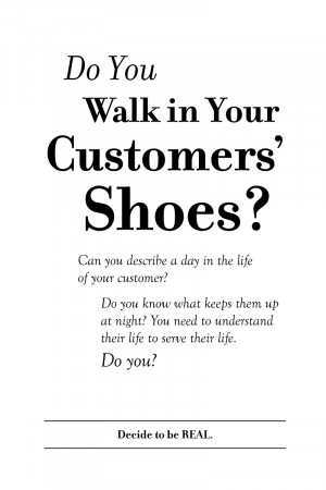 Do You Walk in Your Customers’ Shoes?