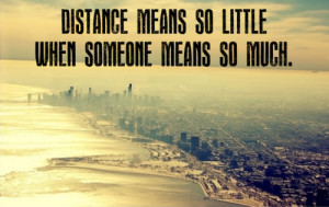 Long Distance Friendship Quotes and Sayings