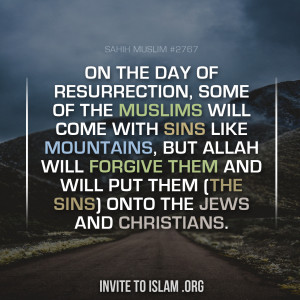 ... (the sins) onto the Jews and Christians.” - [Sahih Muslim #2767