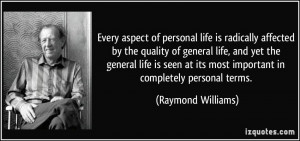 Every aspect of personal life is radically affected by the quality of ...