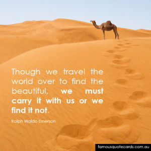 Quotecard Though we travel the world over to find the beautiful