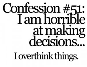 choose-confession-confessions-decide-decision-decisions-Favim.com ...