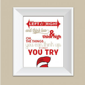 Dr Seuss Quote - Think Left and Think Right - Childs Room Wall Print ...