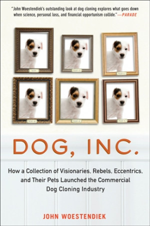 ... Albuquerque, my book on dog cloning is coming out in paperback soon