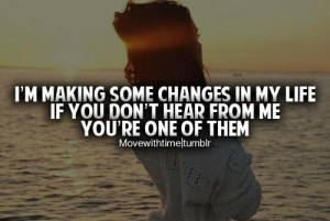 Motivational Quote: I'm Making Some Changes In My Life If You Don't ...