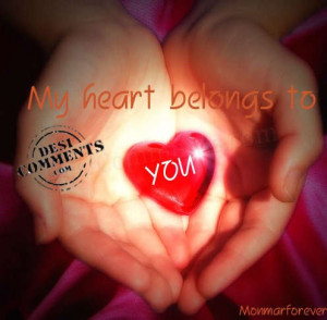 My Heart Belongs To You Quotes