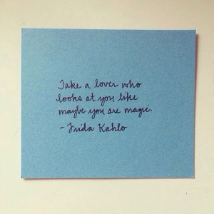 Frida Kahlo, quote, love