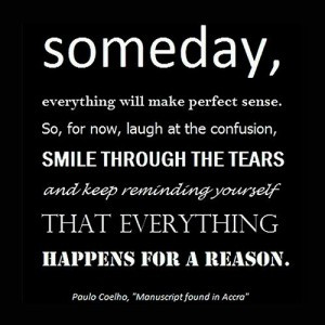 ... Wallpaper on Happiness: Someday everything will make perfect sense