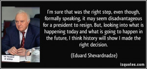 More Eduard Shevardnadze Quotes