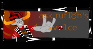 Tavros And Rufioh Ask rufioh nitram, voice