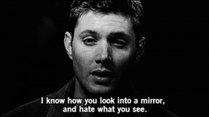 Dean Supernatural Quotes mirror quote