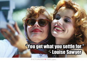 Never Settle Quotes Dont Settle Quotes Thelma Golden Quotes Thelma And