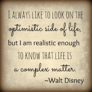Optimism Walt Disney Quotes