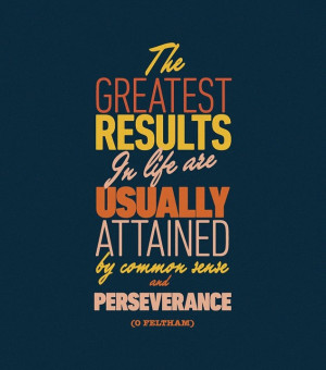 Strive for the best Results!