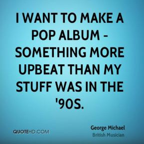 george-michael-george-michael-i-want-to-make-a-pop-album-something.jpg