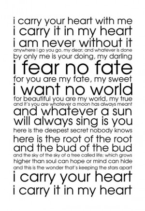 Cummings Poem “i carry your heart with me”…I love this quote ...