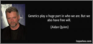 More Aidan Quinn Quotes