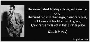 The wine-flushed, bold-eyed boys, and even the girls, Devoured her ...