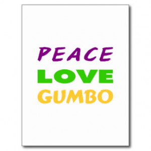 PEACE LOVE GUMBO POSTCARD