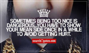 Being Too Nice Hurts Quotes