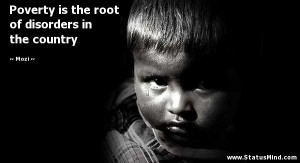 Poverty is the root of disorders in the country - Mozi Quotes ...