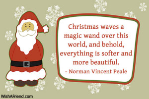 christmas-Christmas waves a magic wand over this world, and behold ...