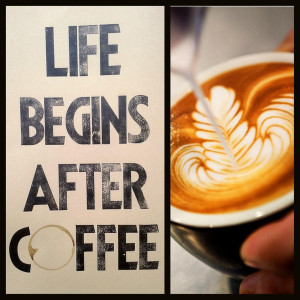 Funny Morning Coffee Quotes Life begins after coffee