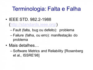 IEEE STD. 982.2-1988 (http://standards.ieee.org/)http://standards.ieee