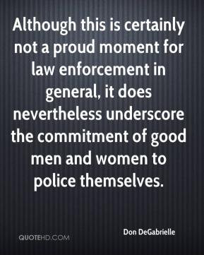 Although this is certainly not a proud moment for law enforcement in ...