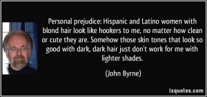 prejudice: Hispanic and Latino women with blond hair look like ...