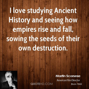 love studying Ancient History and seeing how empires rise and fall ...