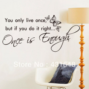 ... Quotes One is Enough-44*88cm(16.5*34.5 inch) Relaxation Quotes Modern