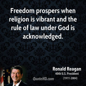 ... religion is vibrant and the rule of law under God is acknowledged