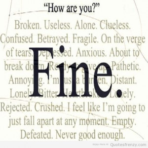 fine depressed angry emotions Quotes