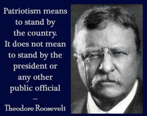 President Theodore Roosevelt quote on American Patriotism