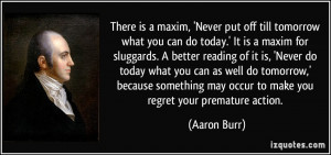 More Aaron Burr Quotes