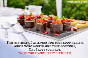 This birthday, I will pray for your good health, much more wealth and ...