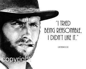 Clint Eastwood Quote, 8x10 Fine Art Print by Wendy Hogue Berry