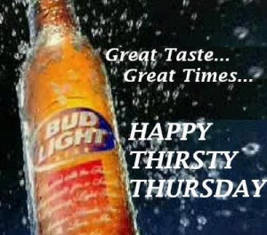 thirsty thursday quotes - Bing Images