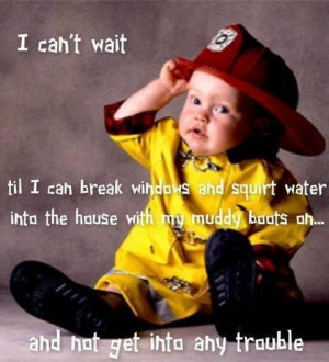 Cute Firefighter Quotes | cute
