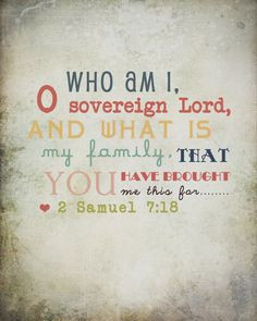 Bible Verse Wall Art Who am I O Sovereign Lord by thePurplePear