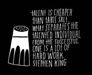 Talent in cheaper than table salt. What separates the talented ...