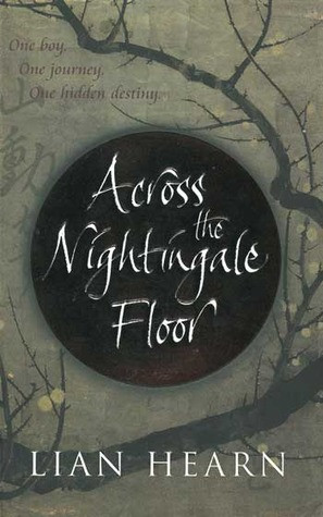 Start by marking “Across the Nightingale Floor (Tales of the Otori ...