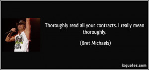 Thoroughly read all your contracts. I really mean thoroughly. - Bret ...