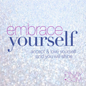Embrace Yourself | Pinay.com