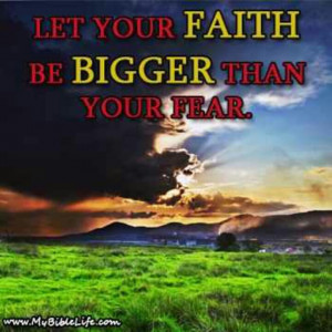 Faith over fear...