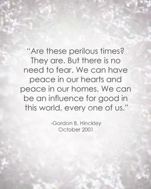 LDS Quote on Peace | Gordon B. Hinckley #septembereleventh #9/11 # ...